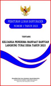 Peraturan Lurah Banyuraden tentang Keluarga Penerima Manfaat Bantuan Langsung Tunai Desa Tahun 2023