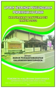 Laporan Keterangan Penyelenggaraan Pemerintahan Kalurahan Banyuraden Tahun 2022