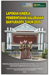 LAPORAN KINERJA PEMERINTAH KALURAHAN BANYURADEN TAHUN 2025
