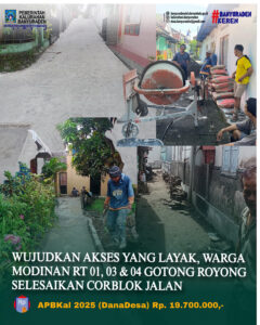 WUJUDKAN AKSES YANG LAYAK, WARGA MODINAN RT 01, 03 & 04 GOTONG ROYONG SELESAIKAN CORBLOK JALAN
