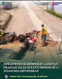 INFRASTRUKTUR MENINGKAT, LANJUTAN DRAINASE JALAN BANYUMENENG RT.11 SUDAH BISA DIFUNGSIKAN