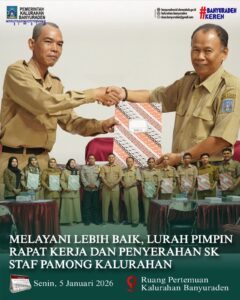 MELAYANI LEBIH BAIK, LURAH PIMPIN RAPAT KERJA DAN PENYERAHAN SK STAF PAMONG KALURAHAN