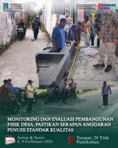 MONITORING DAN EVALUASI PEMBANGUNAN FISIK DESA, PASTIKAN SERAPAN ANGGARAN PENUHI STANDAR KUALITAS