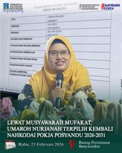 LEWAT MUSYAWARAH MUFAKAT, UMAROH NURJANAH TERPILIH KEMBALI NAHKODAI POKJA POSYANDU 2026-2031