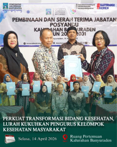 PERKUAT TRANSFORMASI BIDANG KESEHATAN, LURAH KUKUHKAN PENGURUS KELOMPOK KESEHATAN MASYARAKAT