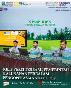 RILIS VERSI TERBARU, PEMERINTAH KALURAHAN PERDALAM PENGOPERASIAN SISKEUDES