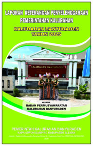 Laporan Keterangan Penyelenggaraan Pemerintahan Kalurahan Banyuraden Tahun 2025